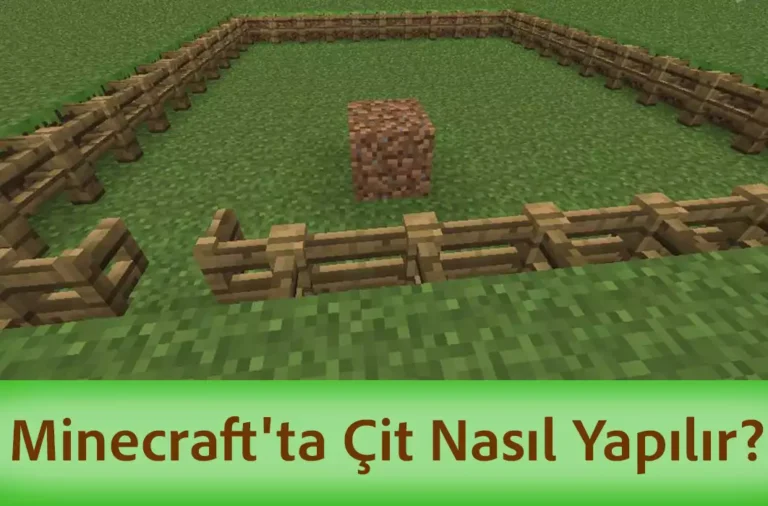 Minecraft'ta Çit Nasıl Yapılır